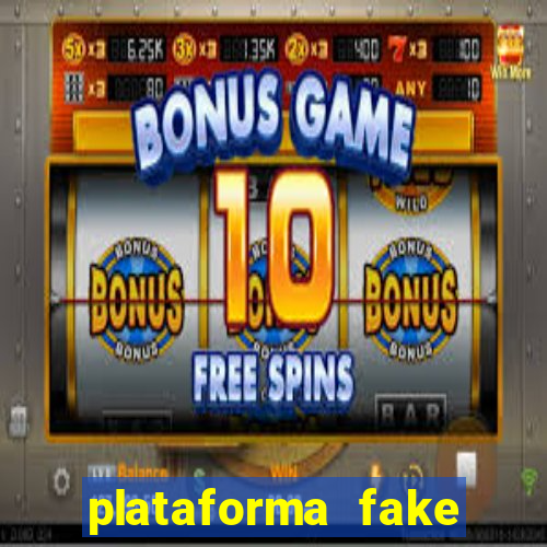 plataforma fake para brincar